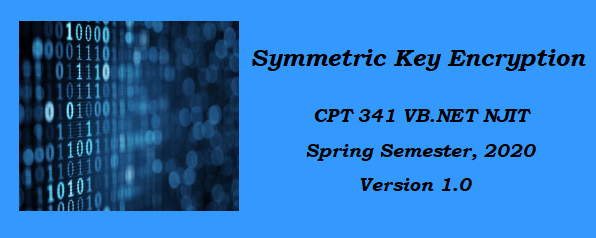 CPT 341 VB.NET Project 2 | Symmetric Random Key Encryption